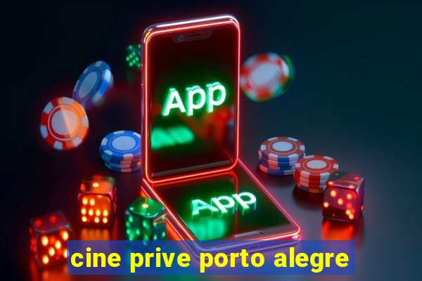 cine prive porto alegre